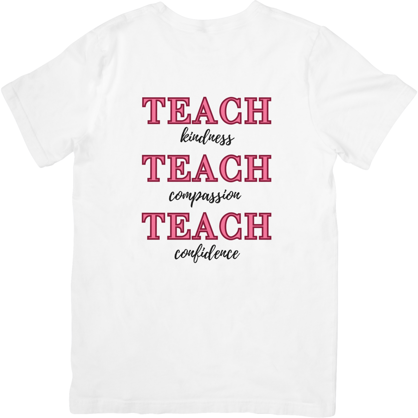 Teach Kindness, Teach Compassion, Teach Confidence
