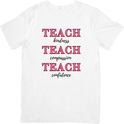 Teach Kindness, Teach Compassion, Teach Confidence